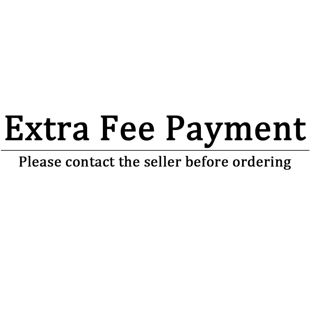 

Extra Fee Payment link! Please Contact The Seller Before Ordering This Link!