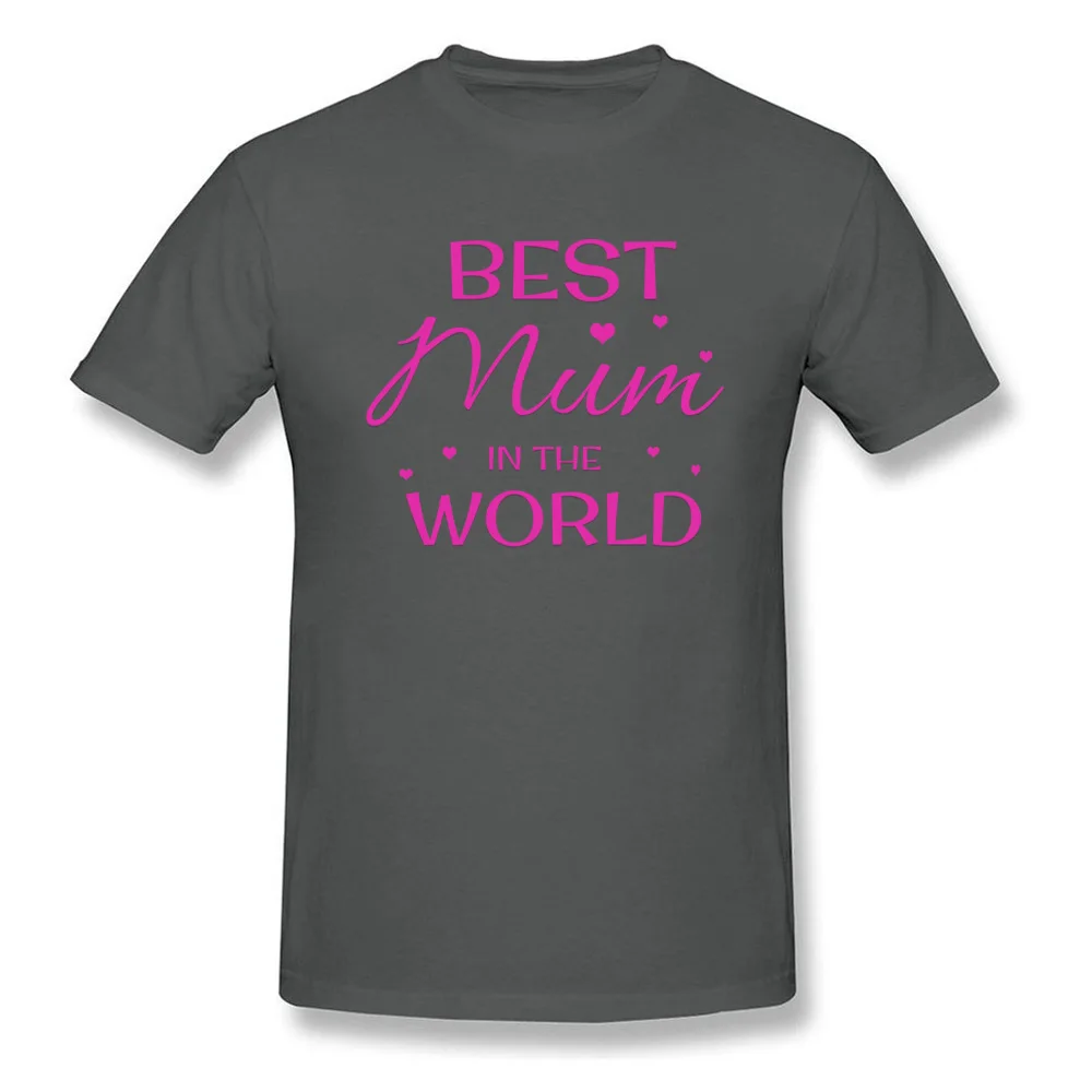 Graphic Men Tops Shirt Best Mum in the World Funny T Shirt Pure Cotton Short Sleeve Funny Tops Tees O-Neck Free Shipping Best Mum in the World carbon