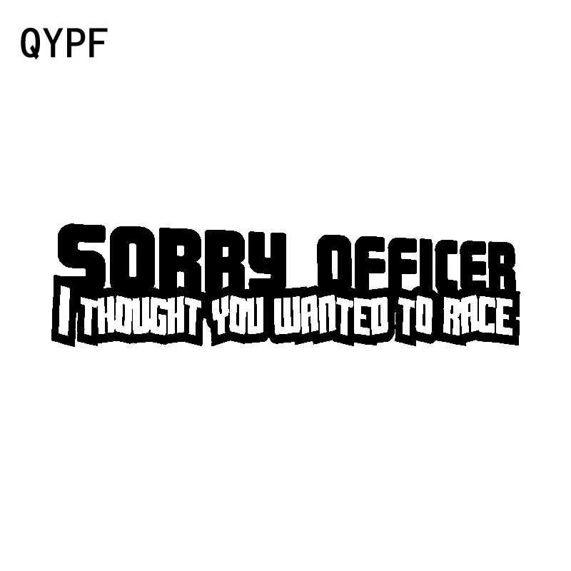 QYPF 16 2 см * 4 3 извините я думал что вы хотите гонки весело Виниловая наклейка для