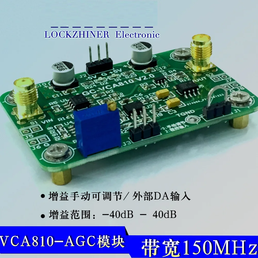 

Broadband AGC bandwidth is the highest 150M VCA810 -40dB to 40dB automatic adjustment of manual / program control.