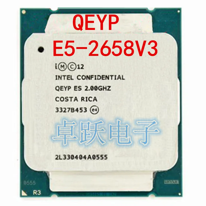 E5-2658V3 QEYP или QEYR ES версия 2,00 ГГц с возможностью погружения на глубину до 30 м 12 ядро E5-2658 V3 LGA2011-3 E5 2658V3 процессор E5 2658 V3