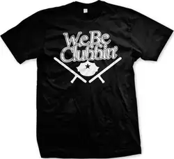 Забавная Мужская футболка с надписью «We Be Clubbin' Police Baton вечерние Y Rave Drinking Social Gift»