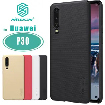 

For huawei p30 case cover global huawei p30 back cover for huawei p30 Super Frosted protective case P30 Nillkin original case