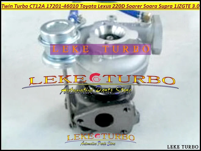 CT12A 17201-46010 17201 46010 Turbo Turbocharger For TOYOTA Lexus 220D Soarer Soara Supra 1JZGTE Twin Turbo 3.0L