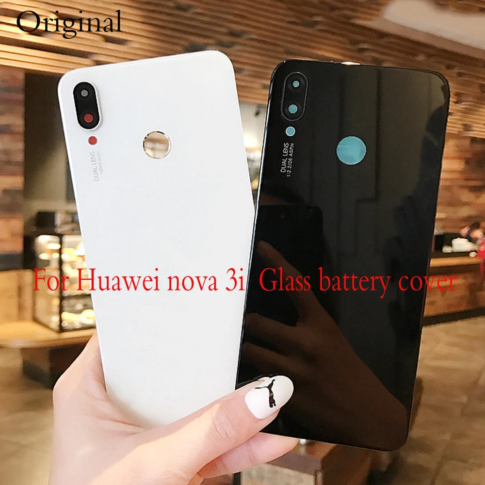 

Original 3D Glass battery back Cover For Huawei nova 3i nova3i ( P Smart+ ) Battery Cover Door Housing Spare Parts Camera frame