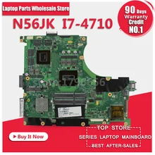 for ASUS N56JK Laptop Motherboard N56JK G56JK Mainboard with i7 CPU 8 Memory 2 RAM Slots REV:2.0 100% Tested