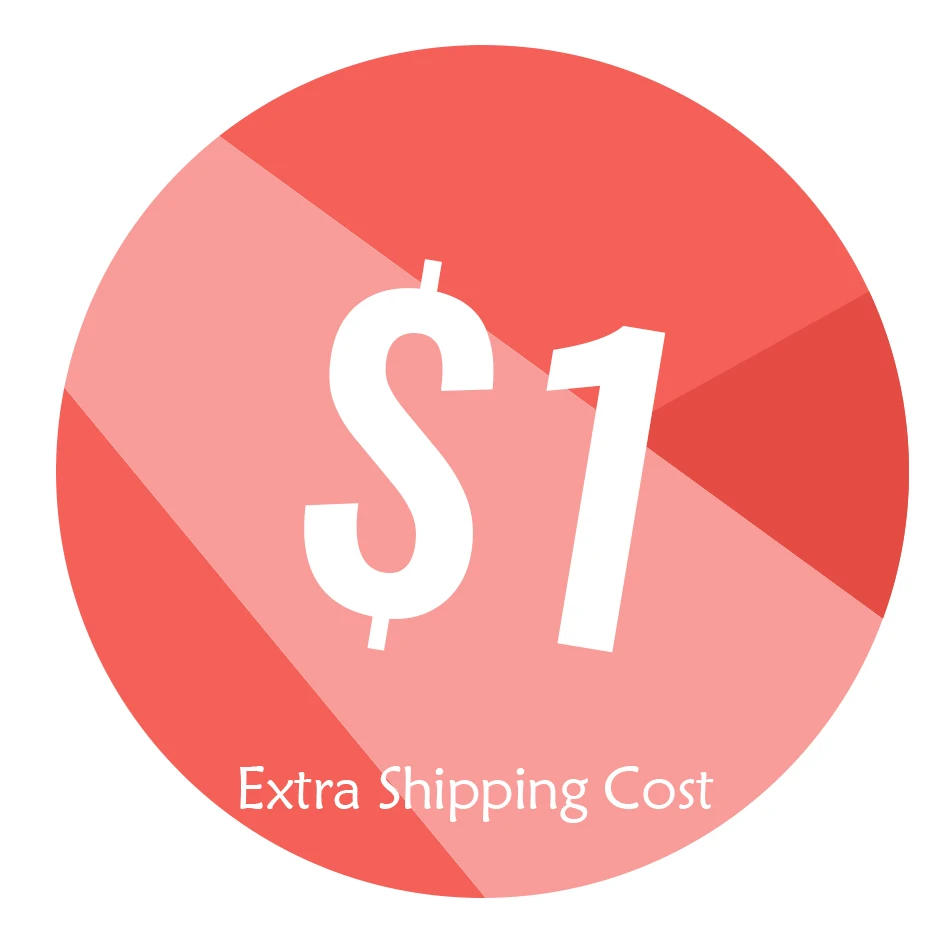 

Extra Shipping Cost Or Customized Order Charged Or Extra Fee