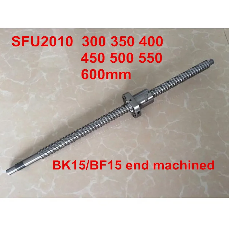 

1pc SFU2010 - 300 350 400 450 500 550 600mm ballscrew + ball nut with BK15 / BF15 end machined CNC parts