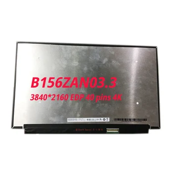 

15.6'' EDP 40 pins 4K Lcd Screen B156ZAN03.3 B156ZAN03 15.6''Laptop LCD LED Screen 3840*2160