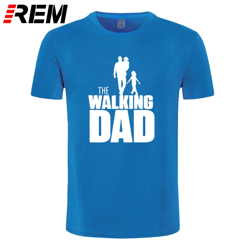REM Casual The WALKING Dad Party T Shirt Novelty Funny Tshirt Mens Clothing Short Sleeve Camisetas T-shirt