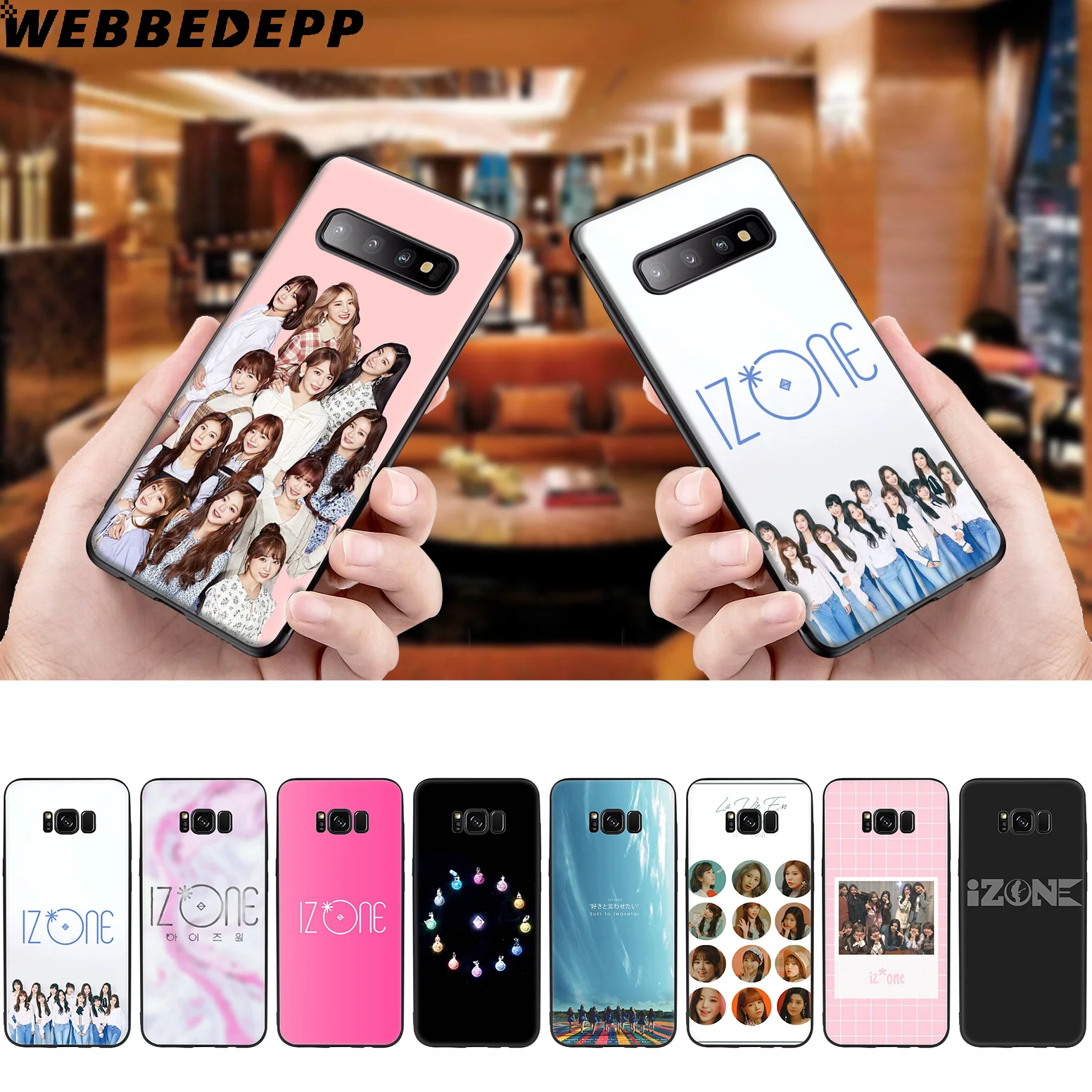 

WEBBEDEPP IZONE K Pop Band Soft Case for Samsung Galaxy S10 S10e S9 S8 Plus S7 S6 Edge S9 Plus & J6 2018 Note 10 Plus 9 8