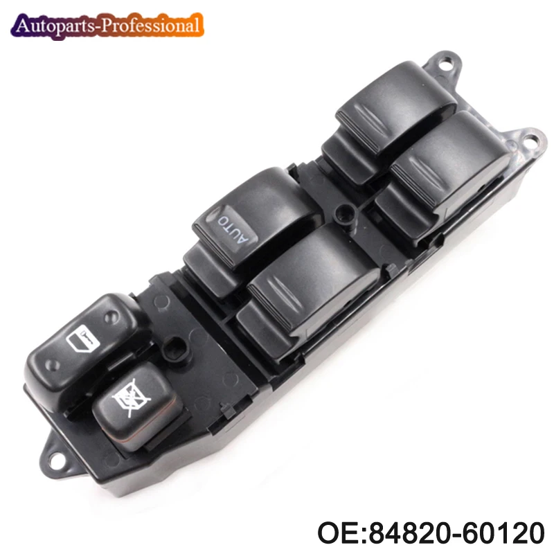

84820-60120 8482060120 New Master Power Window Switch For Toyota Landcruiser 100 Series HZJ105 HDJ100 FZJ105 Autoparts