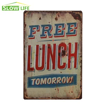 Free Lunch Tomorrow Metal Tin Sign Restaurant Wall Decor Metal Sign Vintage Home Decor Metal Plaque Retro Painting Art Poster