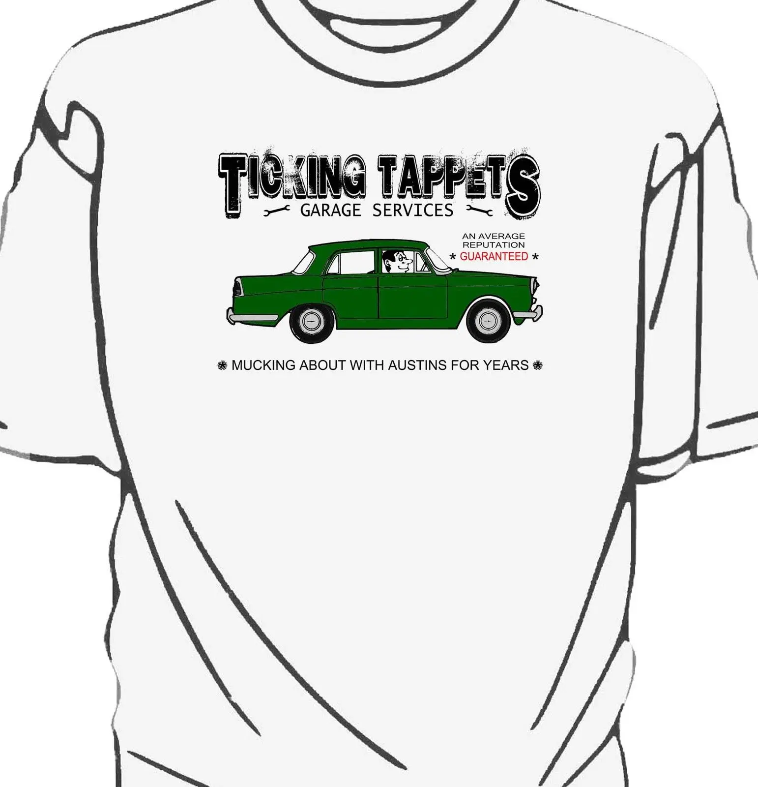 'Ticking TappetsโรงรถServices'เสื้อยืดออสตินA110 Westminsterเสื้อยืด