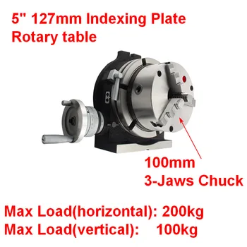 

127mm 5" Indexing Plate Rotary table vertical and horizontal with 100mm 4" chuck For CNC Milling Drilling Grinding Machine