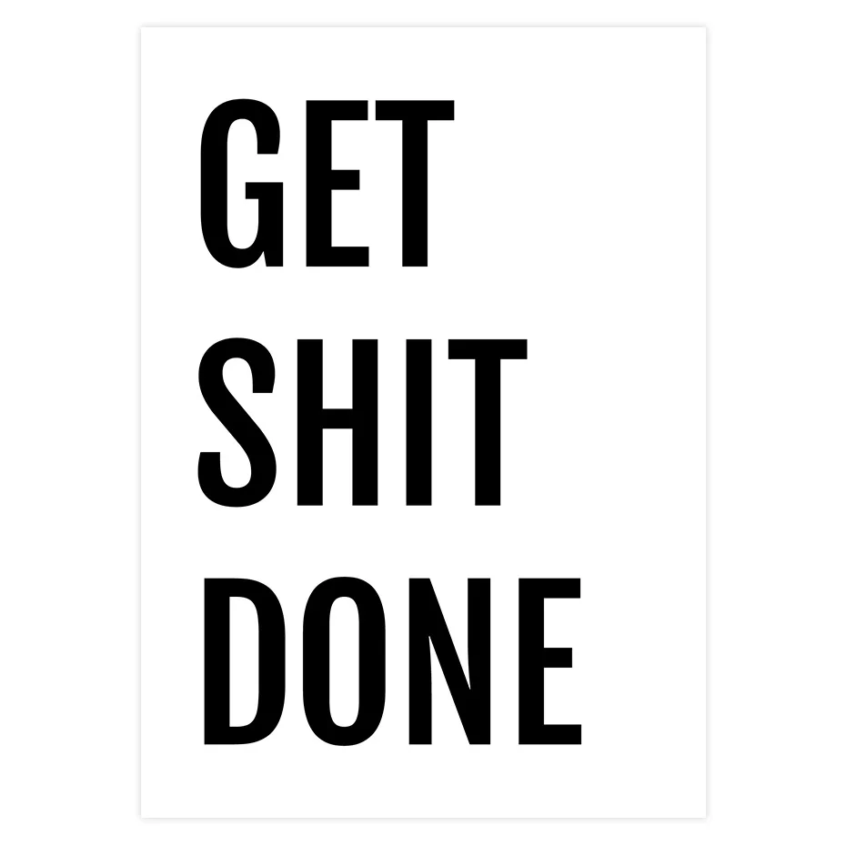 Get Shit Done Poster