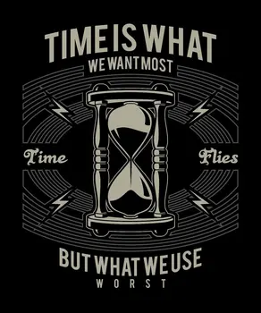 

2019 New Arrival Men'S Fashion Time Is What We Want Most Mens T Shirt Black Tee Summer Tee Shirt