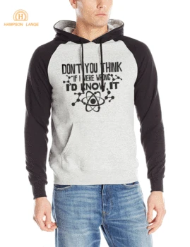 

Don't You Think If I Were Wrong I'd Know It Funny Raglan Hoodies Men 2019 Autumn Winter Warm Fleece Sweatshirt Science Hoodie