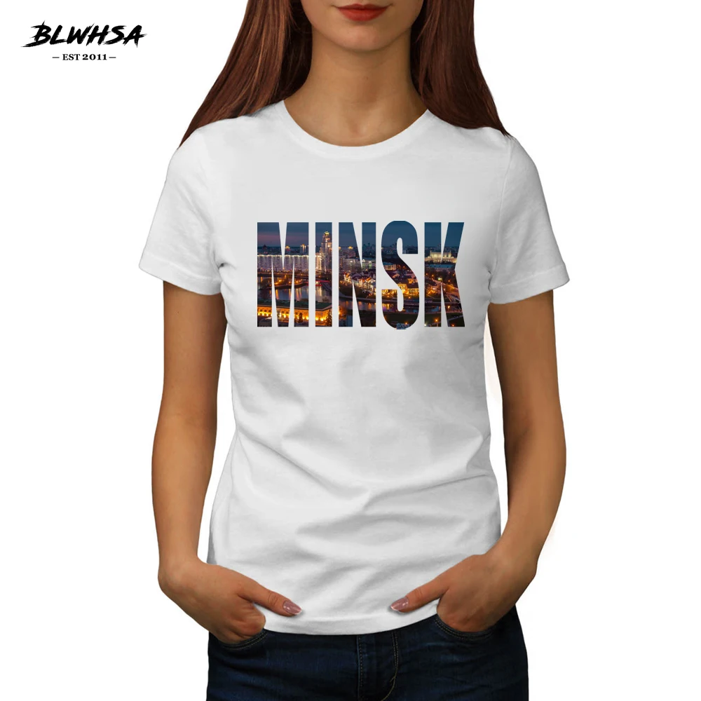 

BLWHSA Minsk Printing T Shirt Women Belarus City Minsk Fashion Short Sleeve Cotton Funny TShirts Summer Female Tops Tees