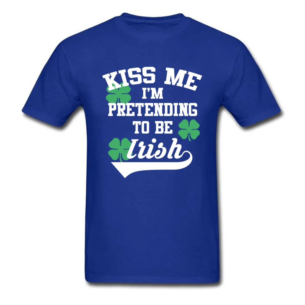 Free Shipping Hot Sale Men T Shirts Retro Style Cotton Clothing Shirt Kiss Me I M Pretending To Be Irish Tshirt Sim Fitted T Shirts Aliexpress