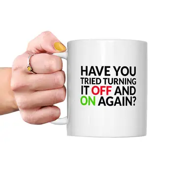 

Have You Tried Turning It Off and On Again Mug IT Technician Nerd Geek Computer Wiz Office Worker Mugs