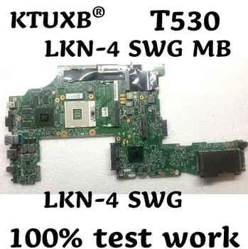 

KTUXB LKN-4 SWG for Lenovo ThinkPad T530 notebook motherboard PGA989 NVs 5400 1G HM77 DDR3 100% test work