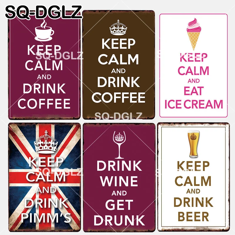 

[SQ-DGLZ] New Keep Calm And Drink Coffee/Wine/Beer Metal Sign Club Metal Crafts Tin Sign Retro Painting Plaques Art Poster