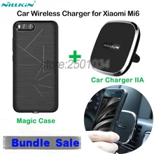 NILLKIN Car Magnetic Wireless Charger Pad Air Vent Mount Car Charger + Wireless Charging Receiver Case for Xiaomi Mi6 Mi 6