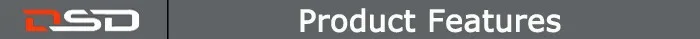 DSD Product Features