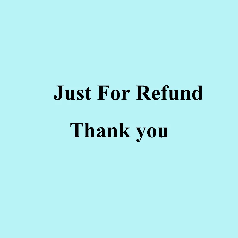 

This Link Just for the Buyer Refund Money Back to the Seller