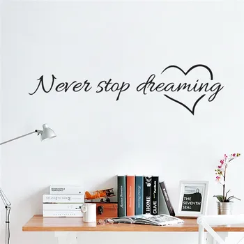 

% inspiration quote words Never Stop Dreaming Love Heart home bedroom decor wall sticker school office mural for living room