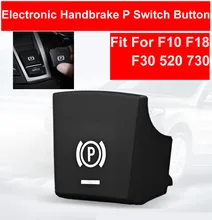 TPU P Electronic Handbrake Switch P Button Cap For BMW 5/7 Series F01 F02 F07 F10 F11 2009-2014 For 520 523 F10 F02 2014-2017 цена TPU P Electronic Handbrake Switch P Button Cap For BMW 5/7 Series F01 F02 F07 F10 F11 2009-2014 For 520 523 F10 F02 2014-2017 цены онлайн