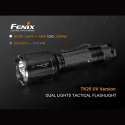 Освещение для экстремальных Fenix TK25 УФ двойной огни тактический фонарик с белым 1000 люмен и UV 3000 МВт огни