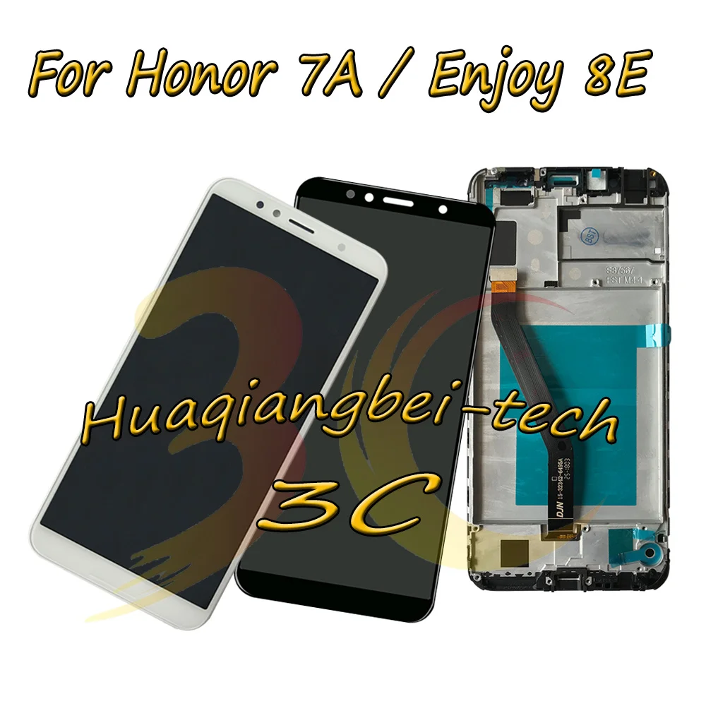 

New For Huawei Honor 7A / Enjoy 8E AUM-AL00 AUM-AL20 AUM-TL00 AUM-TL20 LCD DIsplay Touch Screen Digitizer Assembly With Frame