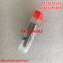 Оригинальное и новое стандартное сопло форсунки DLLA152P1819, 0433172111 для 0445B29658, 0986AD10170986AD1010