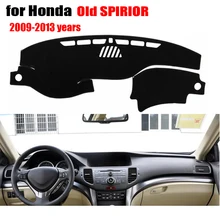 Приборной панели автомобиля чехлы для Honda Spirior 2009 до 2013 левой рукой дисков тире обложки Pad dashmat инструмент Аксессуары платформы