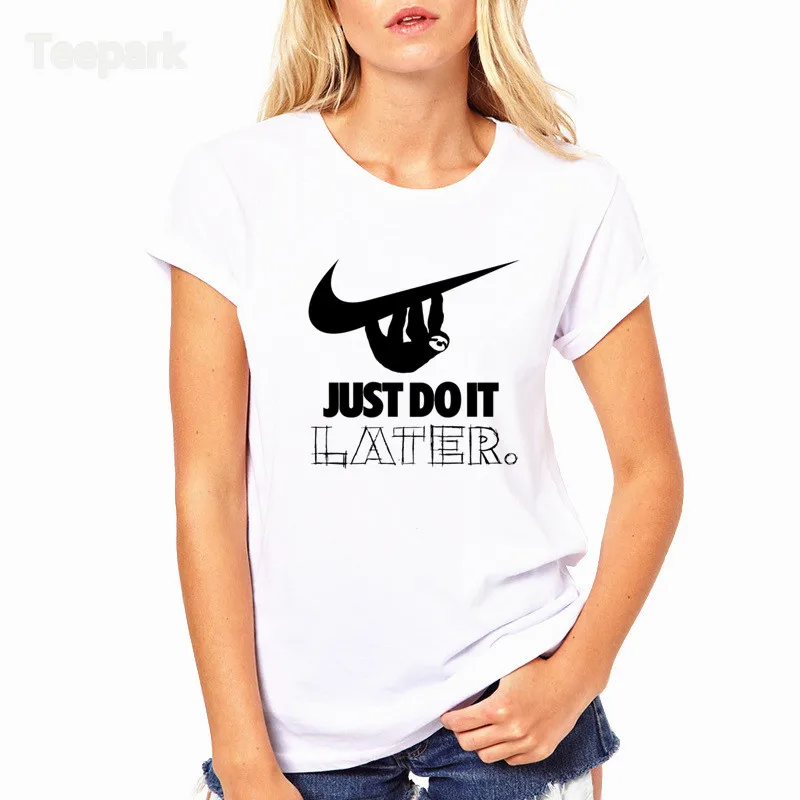 

Sloth Do It Later Fashion Summer Women T-shirt tops Short Sleeve Tops Clothing O-neck T shirt For Women HWP4157