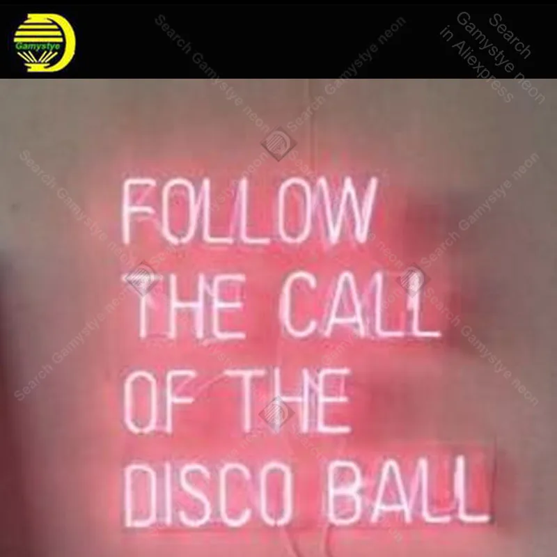 Us 168 75 25 Off Neon Sign For Follow The Call Of The Disco Ball Decoracion Express Game Neon Light Up Wall Sign Neon Pink For Bedroom Letrero In