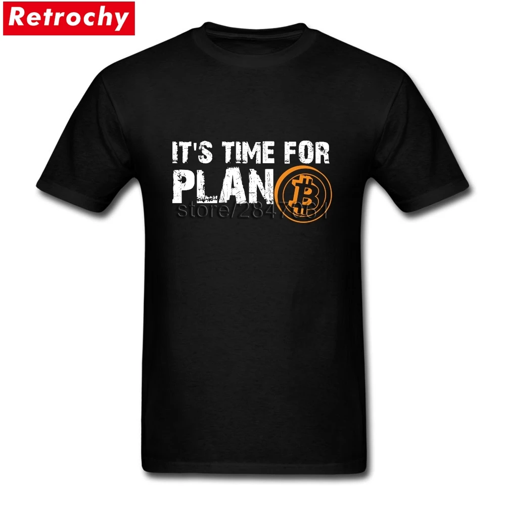 It's Time For Plan B Bitcoin Cryptocurrency Short Sleeved T-shirt Male Geek Shirts 100% Cotton O-neck Men T Shirt For Team It's Time For Plan B Bitcoin Cryptocurrency Short Sleeved T-shirt Male Geek Shirts 100% Cotton O-neck Men T Shirt For Team