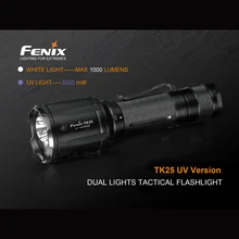 Освещение для экстремальных условий Fenix TK25 УФ двойной фонарь тактический фонарик с белым 1000 люменов и УФ 3000 МВт огни