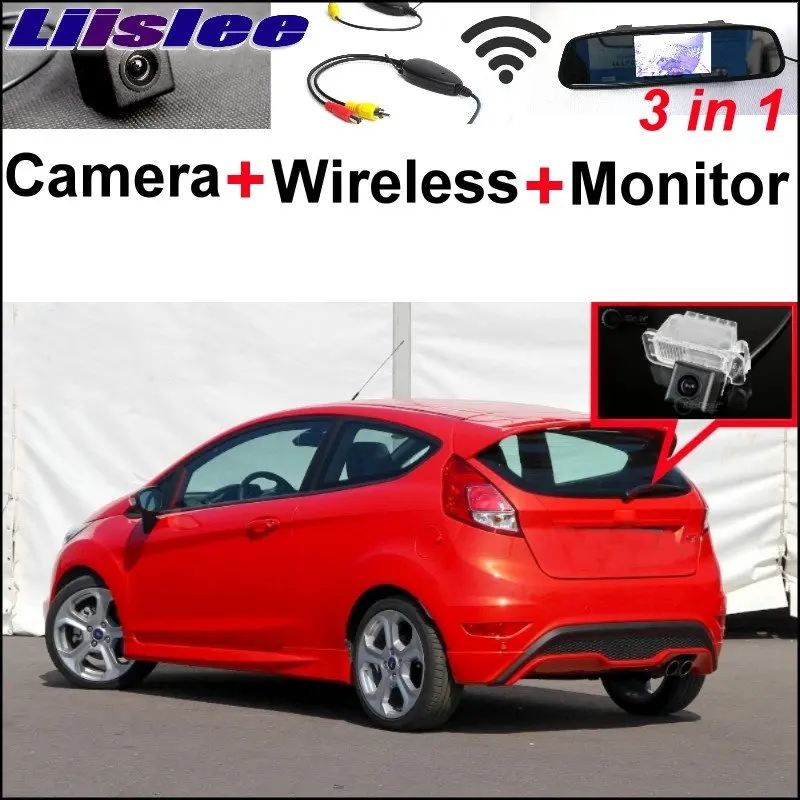 Liilsee 3 in1 Special Rear View Camera + Wireless Receiver + Mirror Monitor Easy Parking System For Ford Fiesta MK6 2008~2014