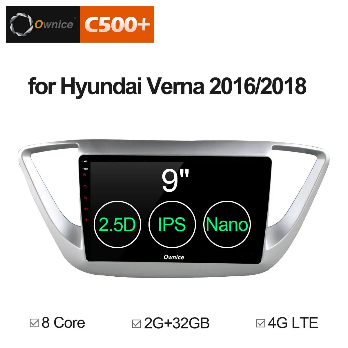 

Ownice C500+ G10 Android 8.1 Octa Core Car DVD for Hyundai Solaris accent Verna 2016 radio GPS navigation With IPS 32G ROM DAB+