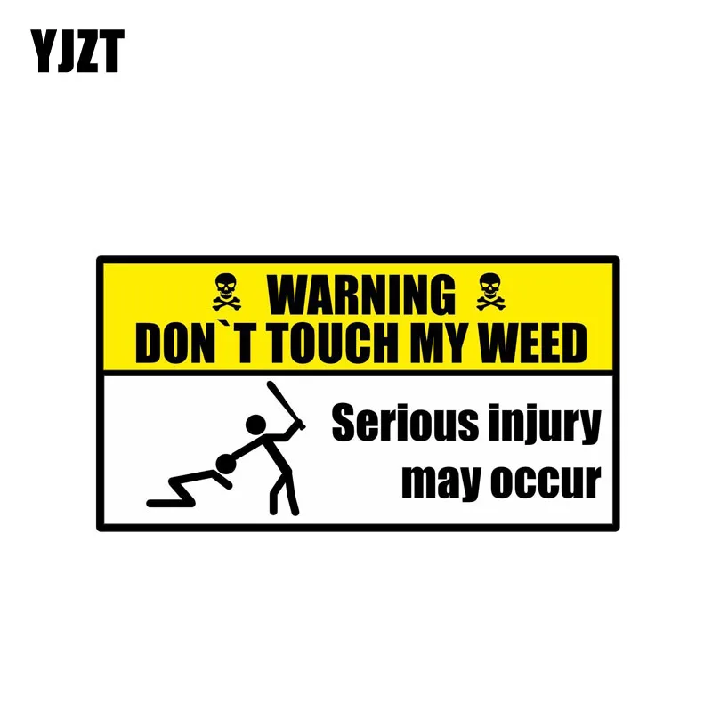 

YJZT 14.6CM*7.6CM Funny Do Not Touch My Weed Car Sticker Decal PVC 12-0936