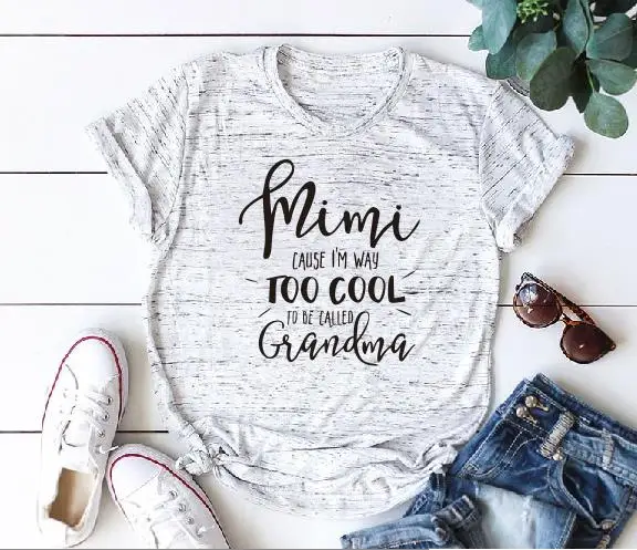 Рисовый дизайн Mimi cause i'm way too cool, футболка, новинка, топ с надписью «Grandma», повседневная футболка с коротким рукавом, женские топы, модная футболка с надписью «Grandma» - Цвет: marble t black words