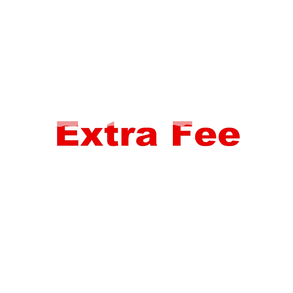

Extra Fee
