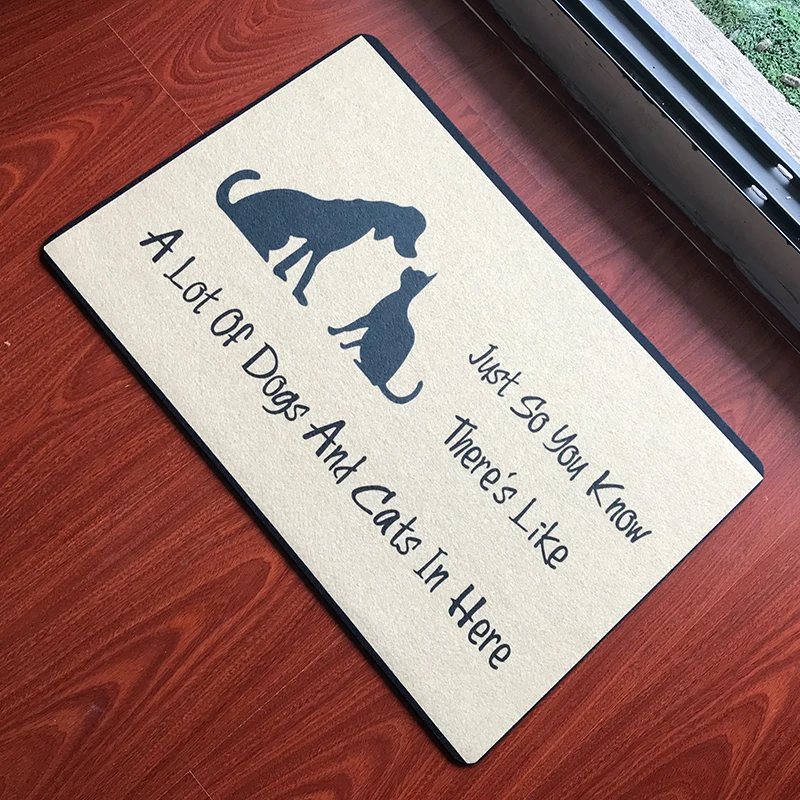 

Custom Mat In Hallway Just So You Know There's Like A Lot of Dogs and Cats In Here Rubber Welcome Doormat for Entrance Carpet