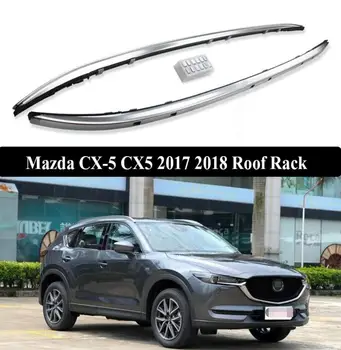 

For Mazda CX-5 CX5 2017 2018 Aluminium alloy Silver Top Roof Rails Rack Side Bars Decoration Trim Car Accessories