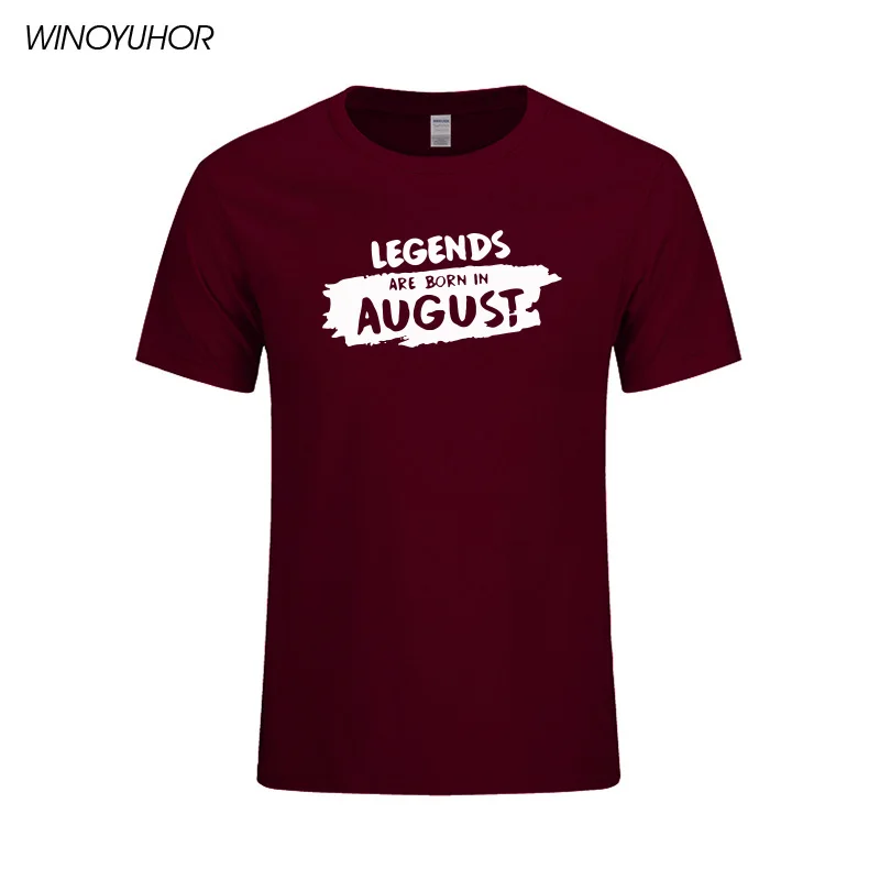 

Hot Sales New Casual Legends Are Born In August Funny Birthday Gift Printed Short Sleeve Tees Men Fashion T Shirt Hipster Tops
