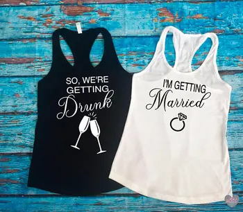 

customize text I'm Getting Married wedding Bride bridesmaind t shirts Bachelorette tanks tops bridal party favors gifts