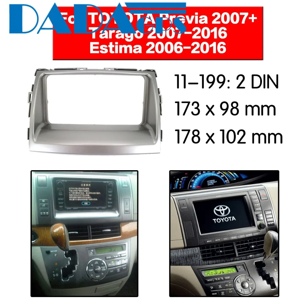 

11-199 Car DVD/CD for TOYOTA Previa Tarago 2007+ Estima 2006+ Radio Stereo Fascia Panel Frame Adaptor Fitting Kit 2 Din